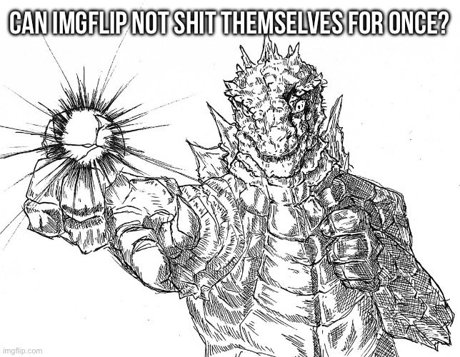Godzilla Hollow Purple | Can imgflip not shit themselves for once? | image tagged in godzilla hollow purple | made w/ Imgflip meme maker