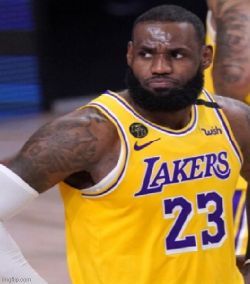 Disappointed Lebron | image tagged in disappointed lebron | made w/ Imgflip meme maker