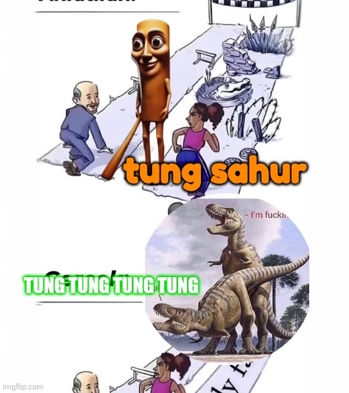 tung sahur; TUNG TUNG TUNG TUNG | made w/ Imgflip meme maker