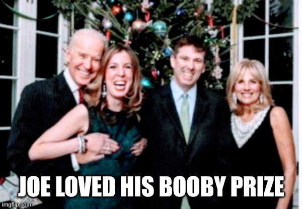 JOE LOVED HIS BOOBY PRIZE | made w/ Imgflip meme maker
