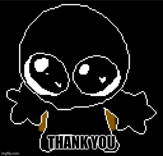 Zero goober | THANK YOU | image tagged in zero goober | made w/ Imgflip meme maker