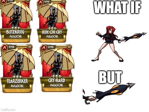 WHAT IF; BUT | made w/ Imgflip meme maker
