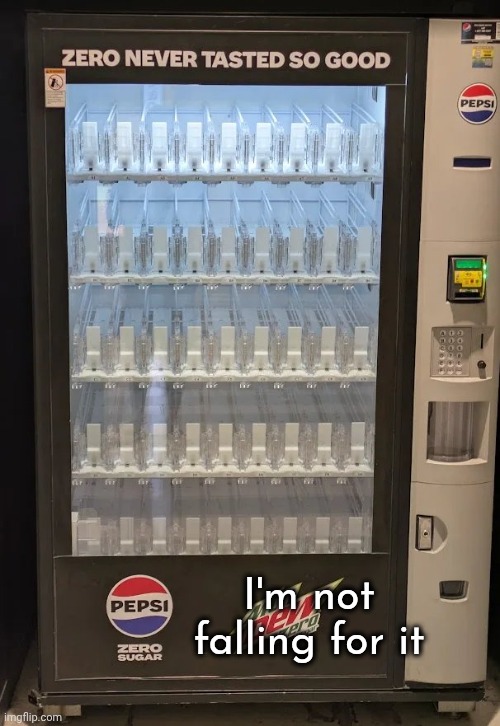 It's low in calories ! | I'm not falling for it | image tagged in wow look nothing,shut up and take my money,sugar free,task failed successfully,a lesson to be learned,look before | made w/ Imgflip meme maker