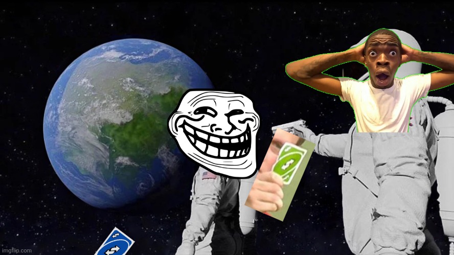 Always Has Been | image tagged in memes,always has been | made w/ Imgflip meme maker