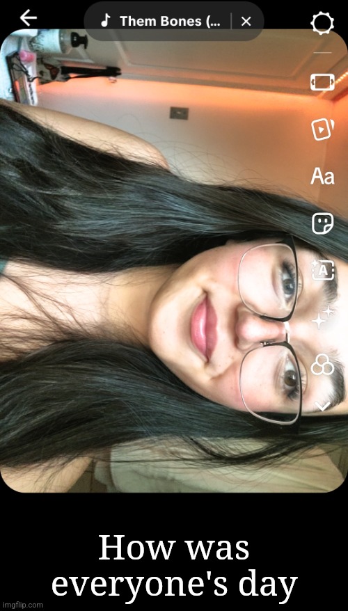 How was everyone's day | made w/ Imgflip meme maker