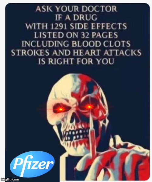 Pfizer 129 side effects | image tagged in death,anti-vaxx | made w/ Imgflip meme maker