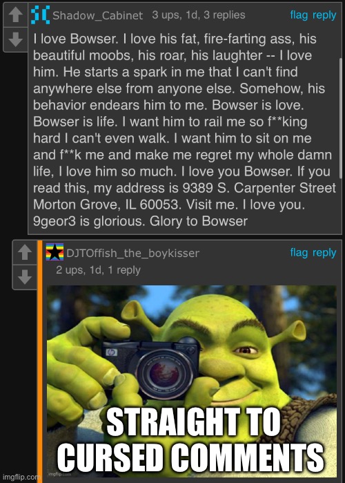 Bowser | STRAIGHT TO CURSED COMMENTS | made w/ Imgflip meme maker