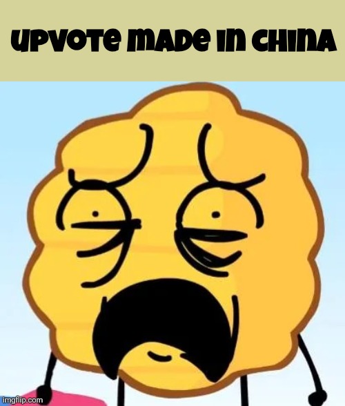 upvote made in china | image tagged in h ives | made w/ Imgflip meme maker