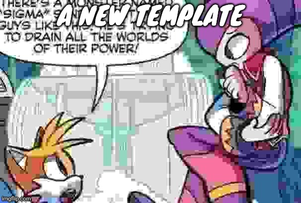 Boi what is tails on about | A NEW TEMPLATE | image tagged in boi what is tails on about | made w/ Imgflip meme maker
