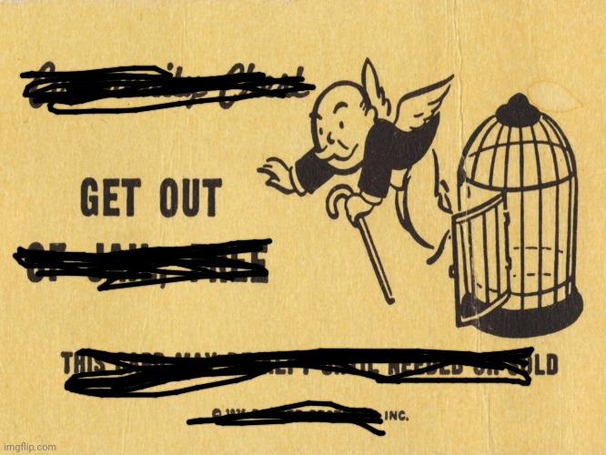 Get out of jail free card Monopoly | image tagged in get out of jail free card monopoly | made w/ Imgflip meme maker