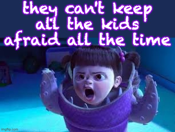 ICE is staking out daycare centers . . . but evil can't prevail forever | they can't keep all the kids afraid all the time | image tagged in ice,immigrants,children,justice | made w/ Imgflip meme maker