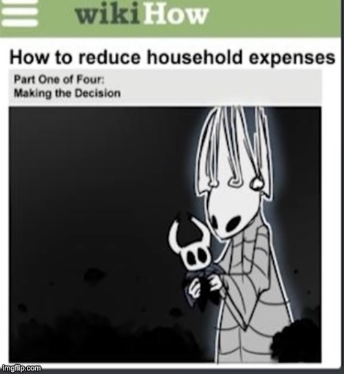 Step 1 of 4: MAKING THE DECISION | image tagged in memes,making the decision,funny,wikihow,how to reduce household,expenses | made w/ Imgflip meme maker