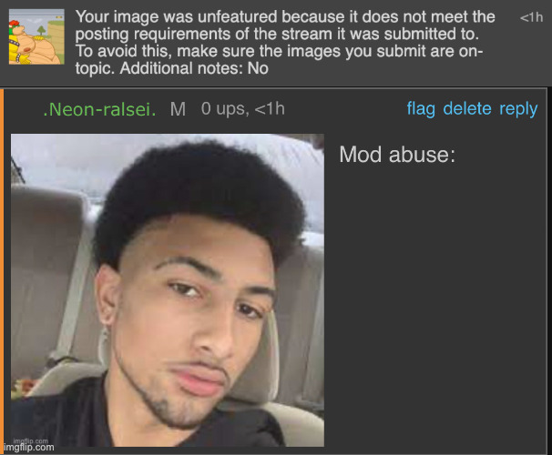 image tagged in mod abuse | made w/ Imgflip meme maker