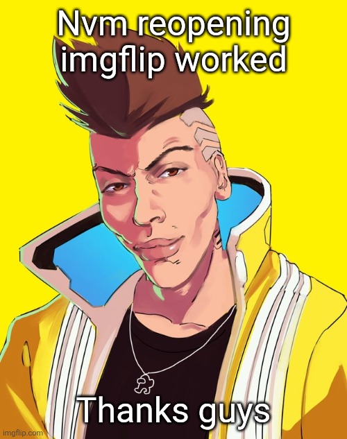 David mogging | Nvm reopening imgflip worked; Thanks guys | image tagged in david mogging | made w/ Imgflip meme maker