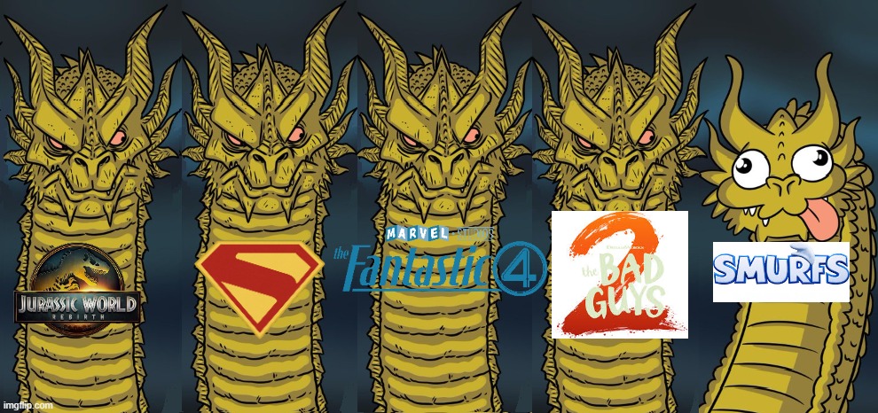 Quick Summary of the Summer 2025 Box Office | image tagged in 5 headed dragon,jurassic world,superman,fantastic 4,bad guys 2,smurfs | made w/ Imgflip meme maker