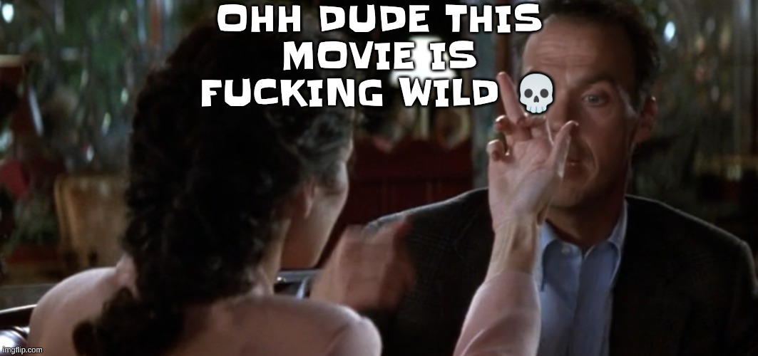 watching multiplicity rn | OHH DUDE THIS MOVIE IS FU‍‍‍‍‍CKING WILD 💀 | image tagged in this is it | made w/ Imgflip meme maker