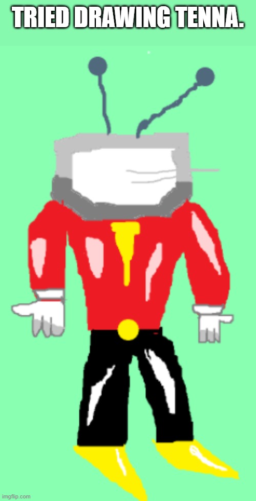 Kinda sucks because my reference was a gif because there were no good images. | TRIED DRAWING TENNA. | made w/ Imgflip meme maker