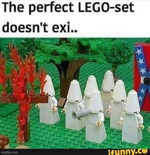 image tagged in lego,kkk,ku klux klan | made w/ Imgflip meme maker