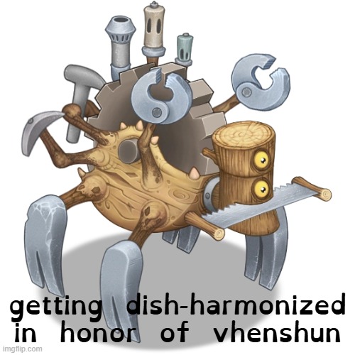 getting dish-harmonized in honor of vhenshun | made w/ Imgflip meme maker