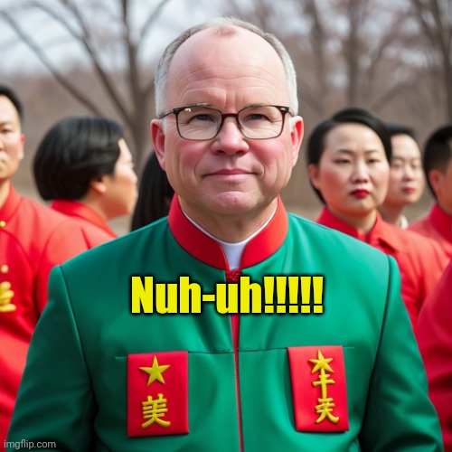 Tim Walz Mao Suit | Nuh-uh!!!!! | image tagged in tim walz mao suit | made w/ Imgflip meme maker