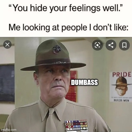DUMBASS | image tagged in red foreman as gunnery sergeant hartman,usmc,marines,red forman | made w/ Imgflip meme maker