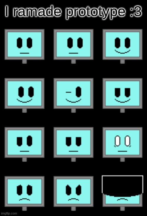 I ramade prototype :3 | made w/ Imgflip meme maker