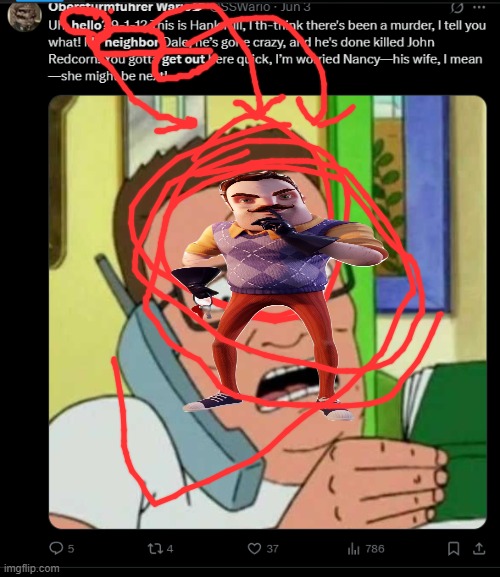 hello im your neighbor goodbye ill see you later | made w/ Imgflip meme maker