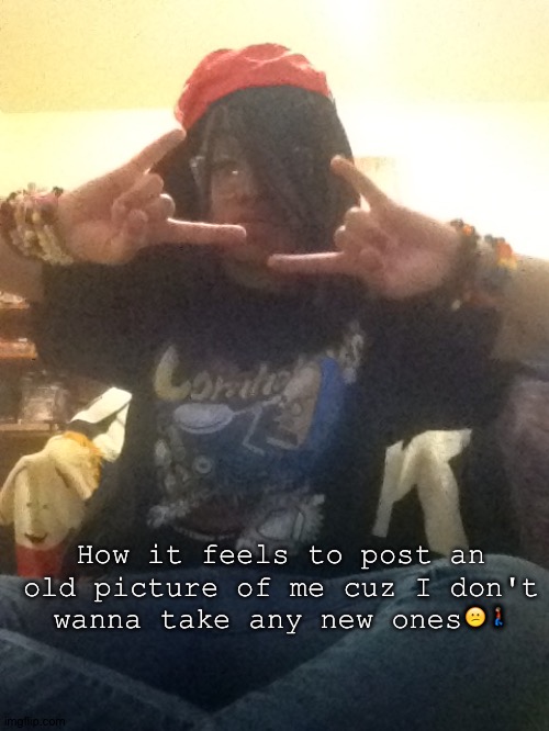How it feels to post an old picture of me cuz I don't wanna take any new ones😕🚶🏾 | made w/ Imgflip meme maker