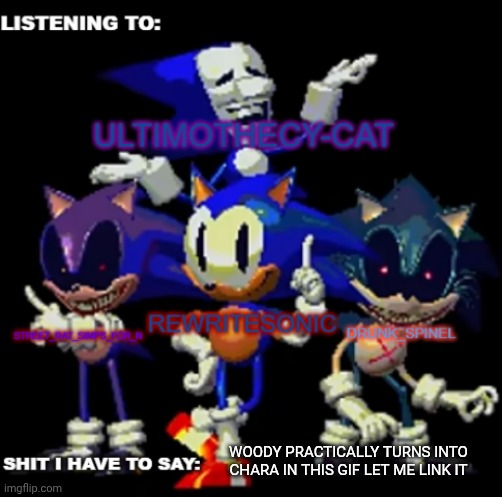 rewrite, drunk_spinel, ultimo, and street rat shared temp | WOODY PRACTICALLY TURNS INTO CHARA IN THIS GIF LET ME LINK IT | image tagged in rewrite drunk_spinel ultimo and street rat shared temp | made w/ Imgflip meme maker