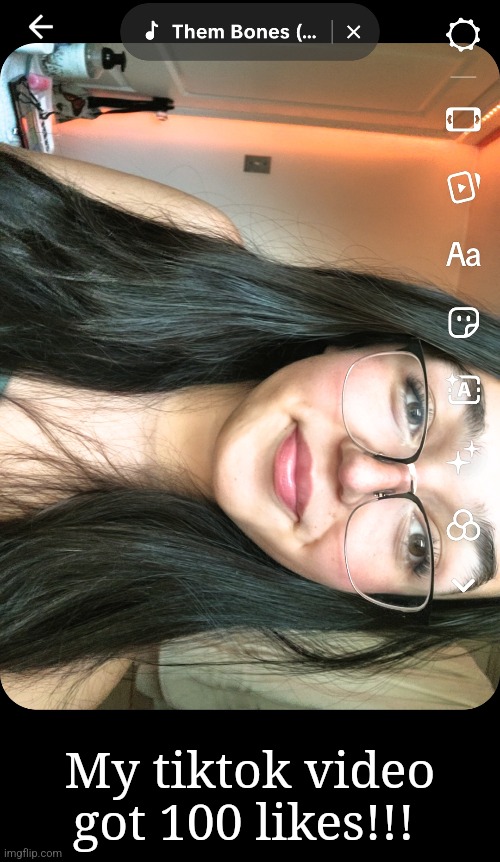 On my secret acc | My tiktok video got 100 likes!!! | made w/ Imgflip meme maker
