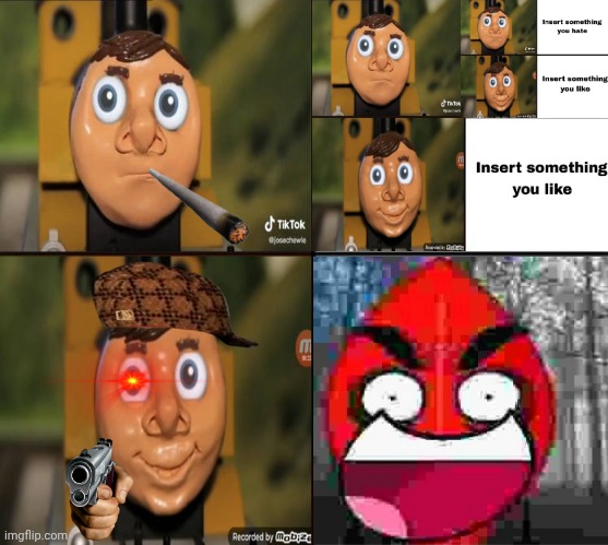 Me Ruining A Fill In Meme #127 | image tagged in ruin this fill in meme 127 | made w/ Imgflip meme maker
