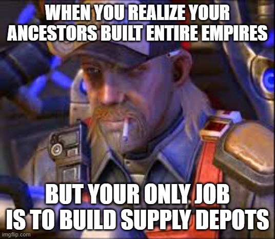 Terran SCV | WHEN YOU REALIZE YOUR ANCESTORS BUILT ENTIRE EMPIRES; BUT YOUR ONLY JOB IS TO BUILD SUPPLY DEPOTS | image tagged in terran scv,slavic lives matter,slavic starcraft | made w/ Imgflip meme maker