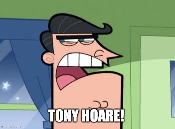 Dinkleberg | TONY HOARE! | image tagged in dinkleberg | made w/ Imgflip meme maker