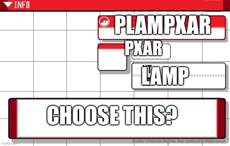Imgflip username pokedex | PLAMPXAR PXAR CHOOSE THIS? LAMP | image tagged in imgflip username pokedex | made w/ Imgflip meme maker