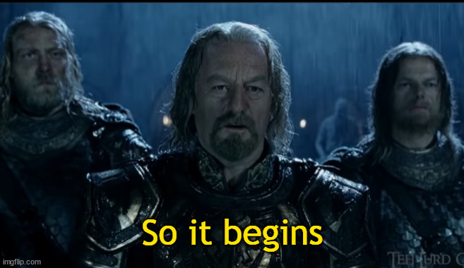 So It Begins | image tagged in so it begins | made w/ Imgflip meme maker