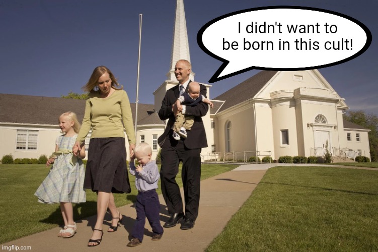 Baby hates church | I didn't want to be born in this cult! | image tagged in mormon family,skeptical baby,disbelief | made w/ Imgflip meme maker