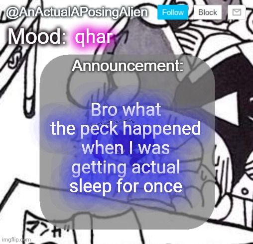 wh- oh wait it's Saturday, Twin Runes 106 comes out today | qhar; Bro what the peck happened when I was getting actual sleep for once | image tagged in anactualaposingalien announce template by interactionsystem,sans of topic | made w/ Imgflip meme maker