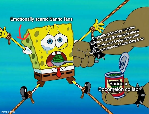 Spongebob Lima Beans | Emotionally scared Sanrio fans; Dastardly & Muttley imagine a Teen Titans Go episode about the main cast being stuck with the Cocomelon-fied Hello Kitty & co. Sanrio x Cocomelon collab | image tagged in spongebob lima beans,cocomelon,teen titans go,sanrio,paranoia,wacky races | made w/ Imgflip meme maker