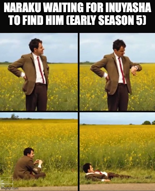 What is he doing waiting for them? I head cannon him having tea with Kagura and Sesshomaru. (Jk I know thats not possible) | NARAKU WAITING FOR INUYASHA TO FIND HIM (EARLY SEASON 5) | image tagged in mr bean waiting,naraku,inuyasha | made w/ Imgflip meme maker
