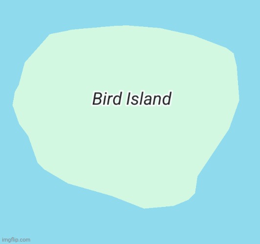 image tagged in island,map,google maps,funny names,bird | made w/ Imgflip meme maker