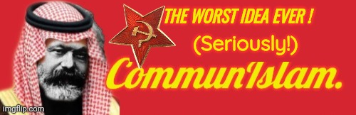 CommunIslam worst idea ever Blank Meme Template
