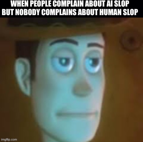 Real | image tagged in woody,ai slop,why,stupid people,cool,nice butt | made w/ Imgflip meme maker