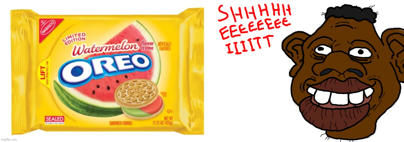 Watermelon Oreos Sheit | image tagged in watermelon,oreo,oreos,tyrone | made w/ Imgflip meme maker