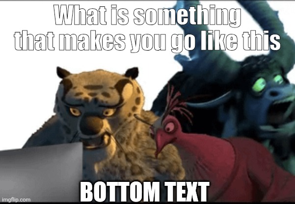Wtf | What is something that makes you go like this; BOTTOM TEXT | image tagged in wtf | made w/ Imgflip meme maker