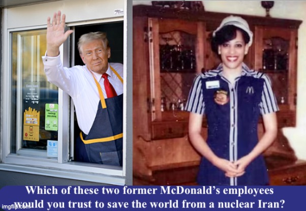 He's the Real McDeal! | image tagged in trump,iran,kamala the dog-faced girl | made w/ Imgflip meme maker