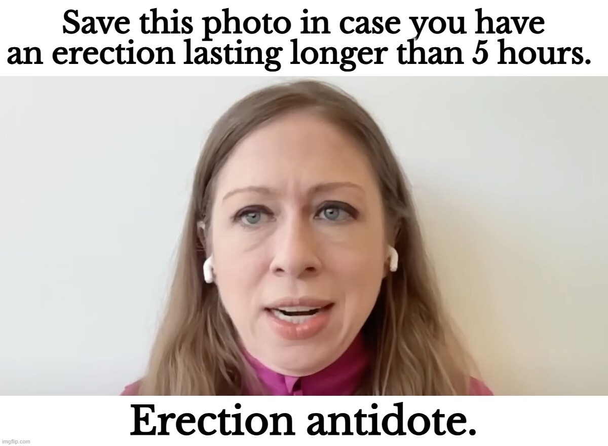 Erection Antidote | image tagged in erectile dysfunction,priapism,satanic woody,hard on,chelsea clinton,evil woody | made w/ Imgflip meme maker