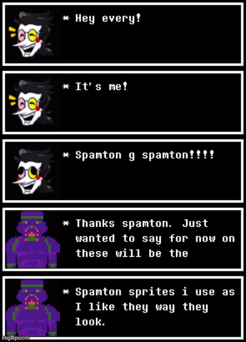 New sprite use for [[spamton]] | image tagged in idk,oc i guess | made w/ Imgflip meme maker