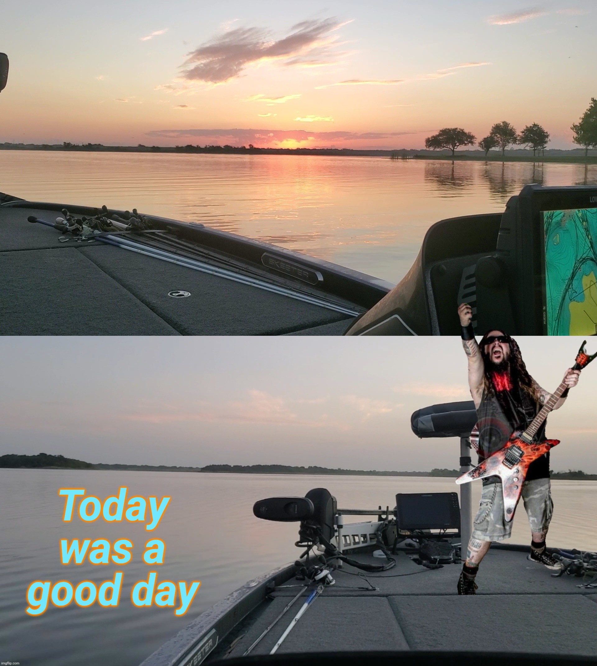 Getting back to having fun. Hell yeah | Today was a good day | made w/ Imgflip meme maker