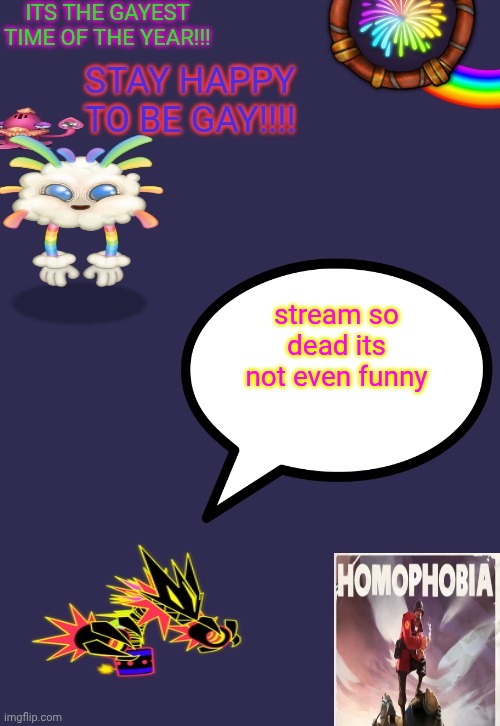 i actually returned with imagedump temps lol | stream so dead its not even funny | image tagged in i actually returned with imagedump temps lol | made w/ Imgflip meme maker