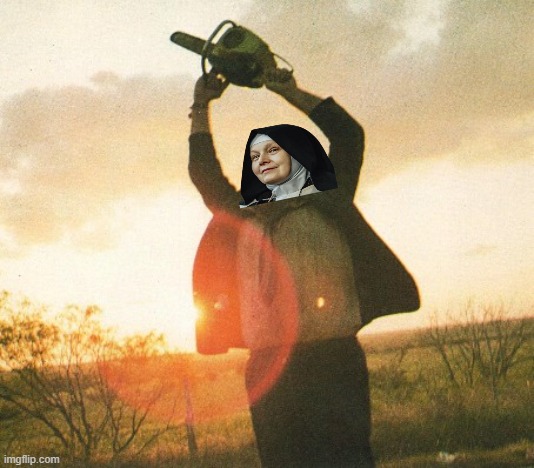 Leatherface | image tagged in leatherface | made w/ Imgflip meme maker